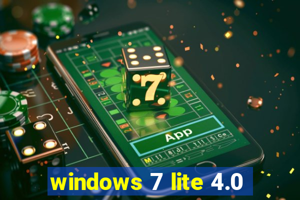 windows 7 lite 4.0