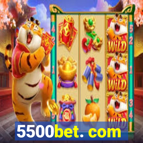 5500bet. com