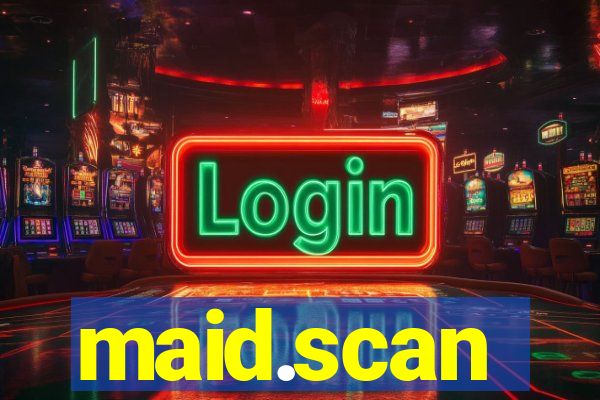 maid.scan