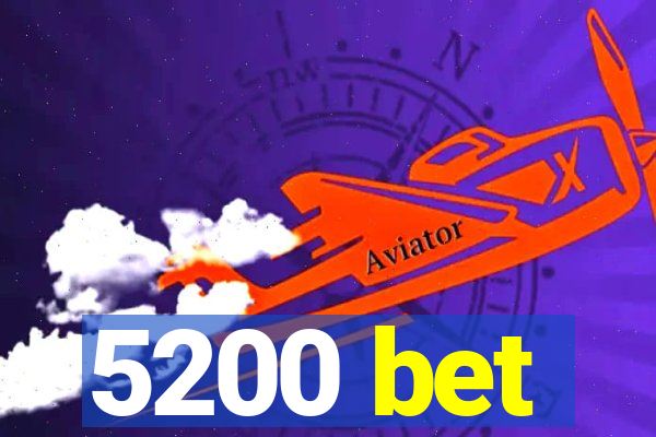 5200 bet