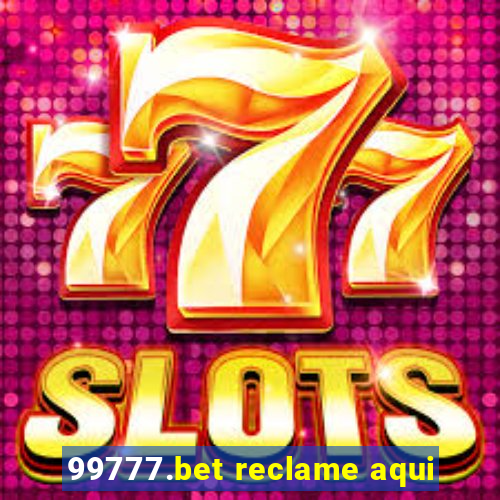 99777.bet reclame aqui
