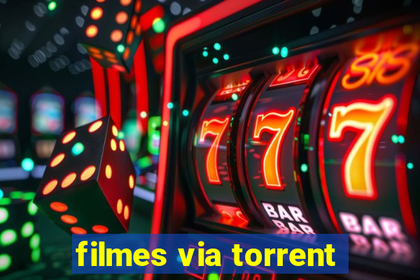 filmes via torrent