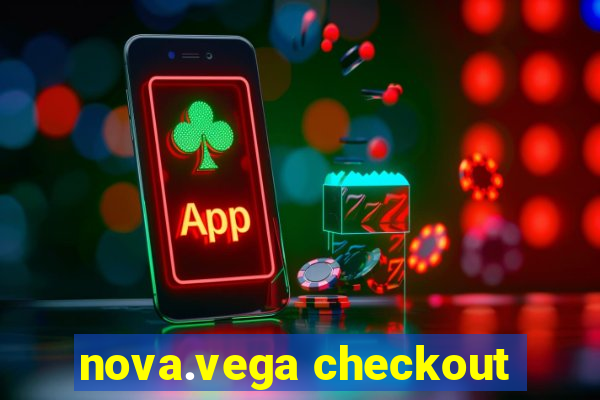 nova.vega checkout