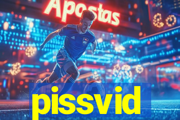 pissvid
