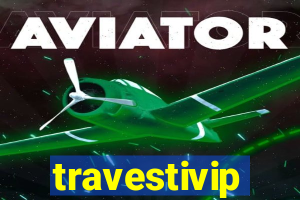 travestivip