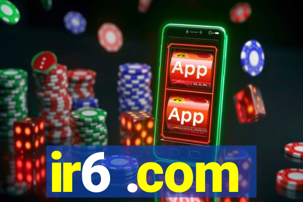 ir6 .com