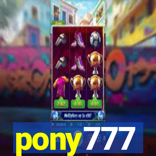 pony777