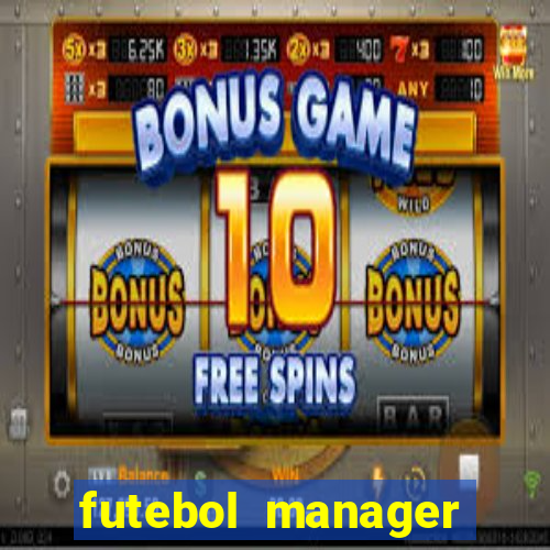 futebol manager offline para android