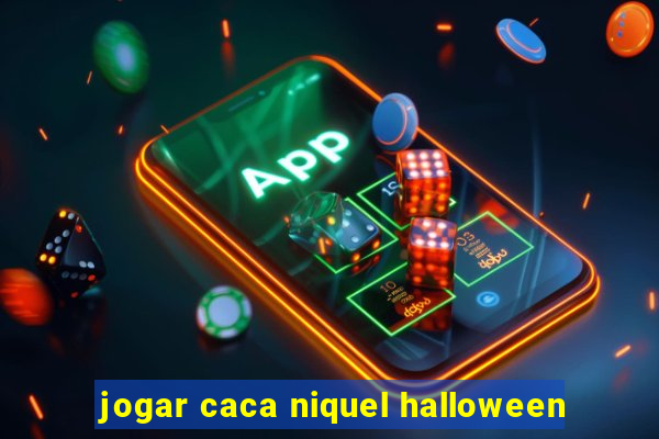 jogar caca niquel halloween