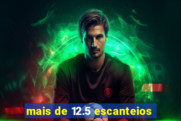 mais de 12.5 escanteios