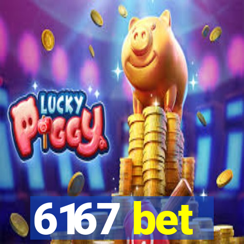 6167 bet