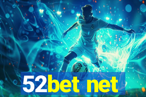 52bet net