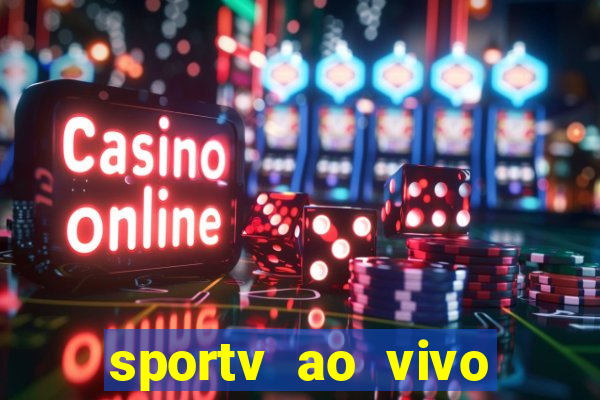 sportv ao vivo mega canais