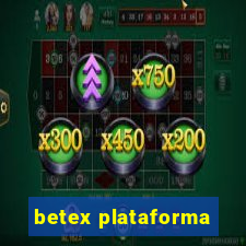 betex plataforma