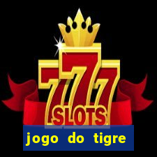 jogo do tigre falso dinheiro infinito