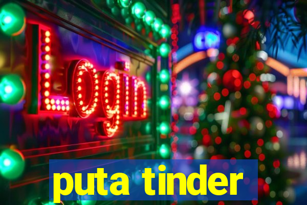 puta tinder
