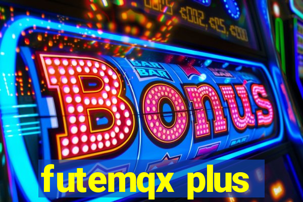 futemqx plus