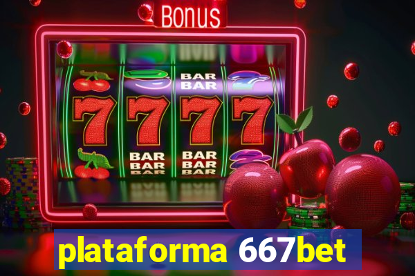 plataforma 667bet