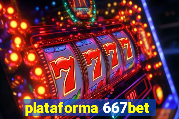 plataforma 667bet