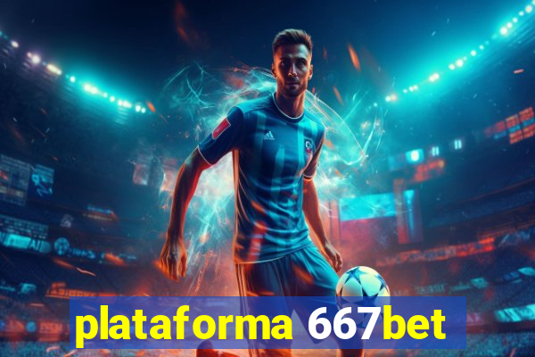 plataforma 667bet