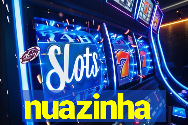 nuazinha