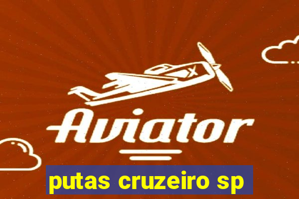 putas cruzeiro sp