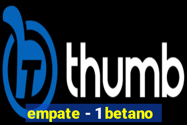 empate - 1 betano