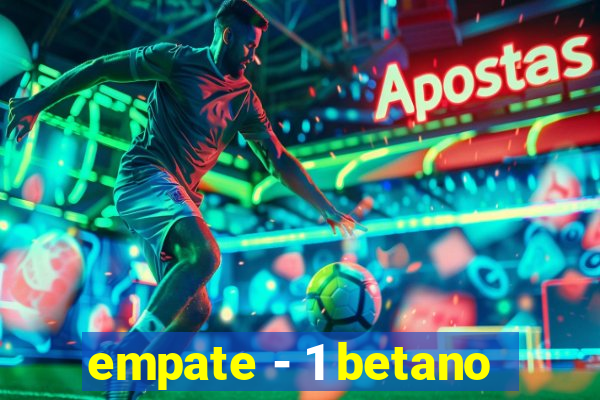 empate - 1 betano