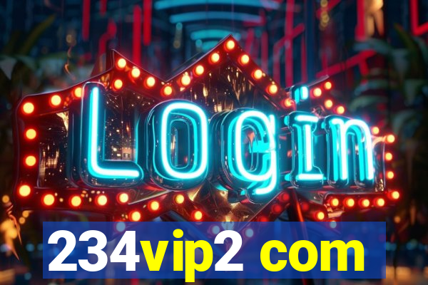 234vip2 com