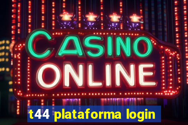t44 plataforma login