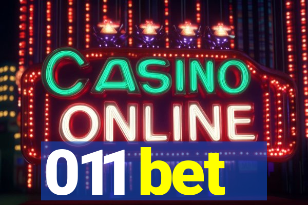 011 bet