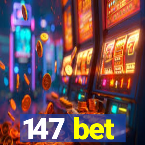 147 bet