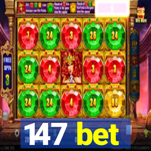 147 bet