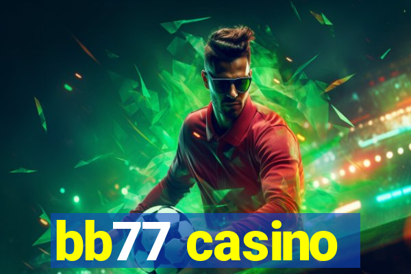 bb77 casino