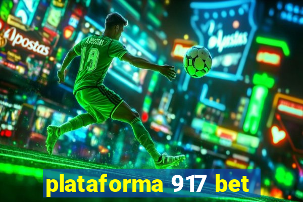 plataforma 917 bet