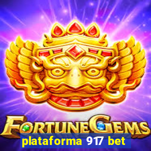 plataforma 917 bet