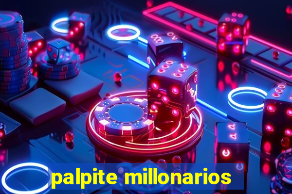 palpite millonarios