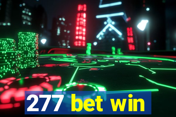 277 bet win