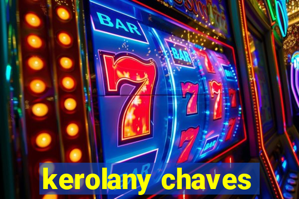 kerolany chaves