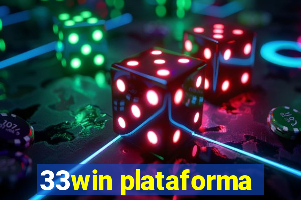 33win plataforma