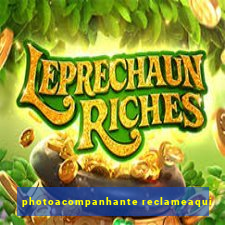 photoacompanhante reclameaqui