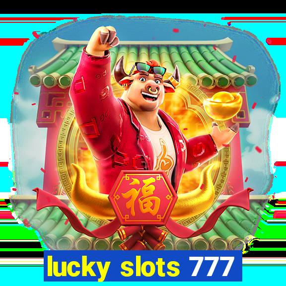 lucky slots 777