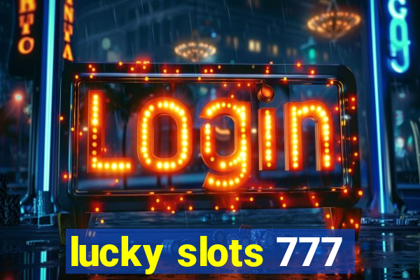 lucky slots 777