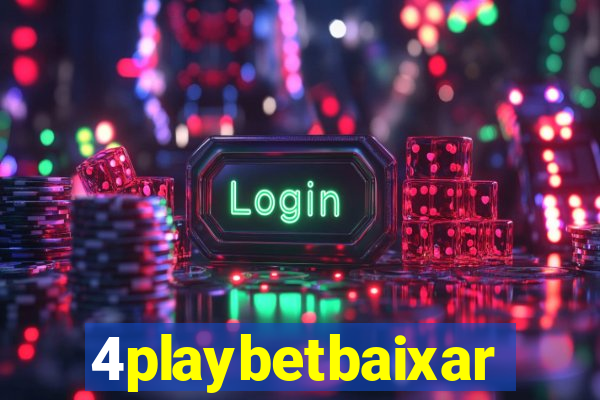 4playbetbaixar