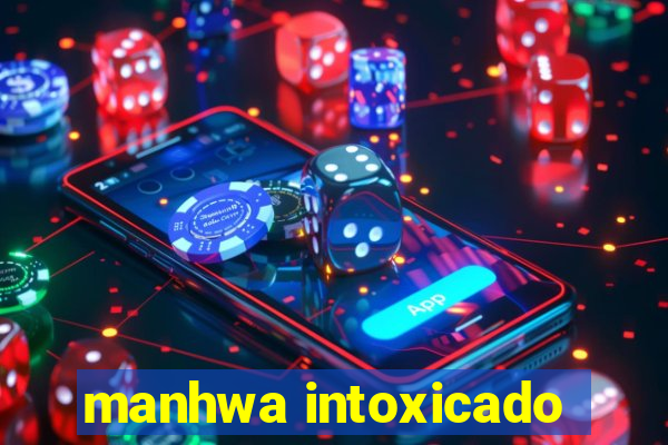 manhwa intoxicado