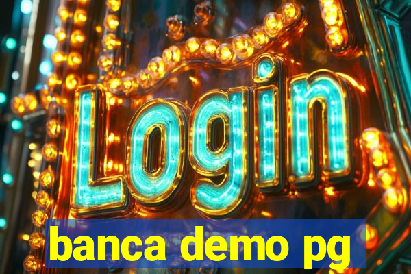 banca demo pg