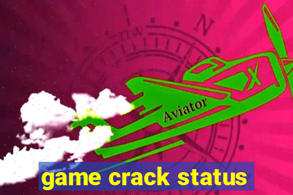 game crack status