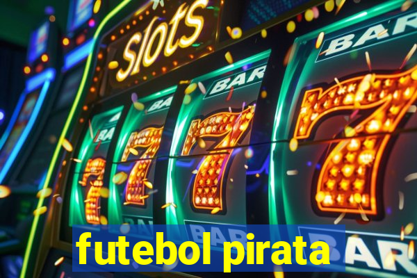futebol pirata