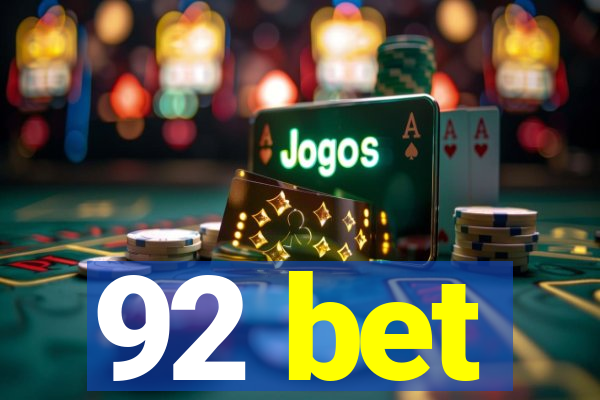 92 bet
