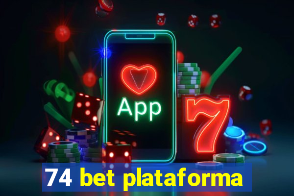 74 bet plataforma